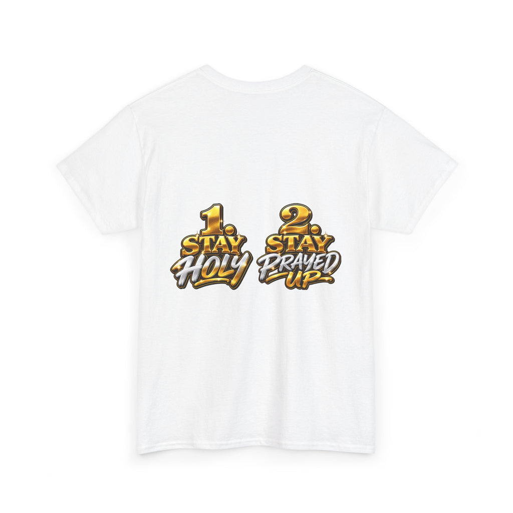 T‑Shirt — “I Have Two Jobs” Graphic Tee (Front Text + Back: “1 Stay Holy / 2 Stay Prayed Up”)