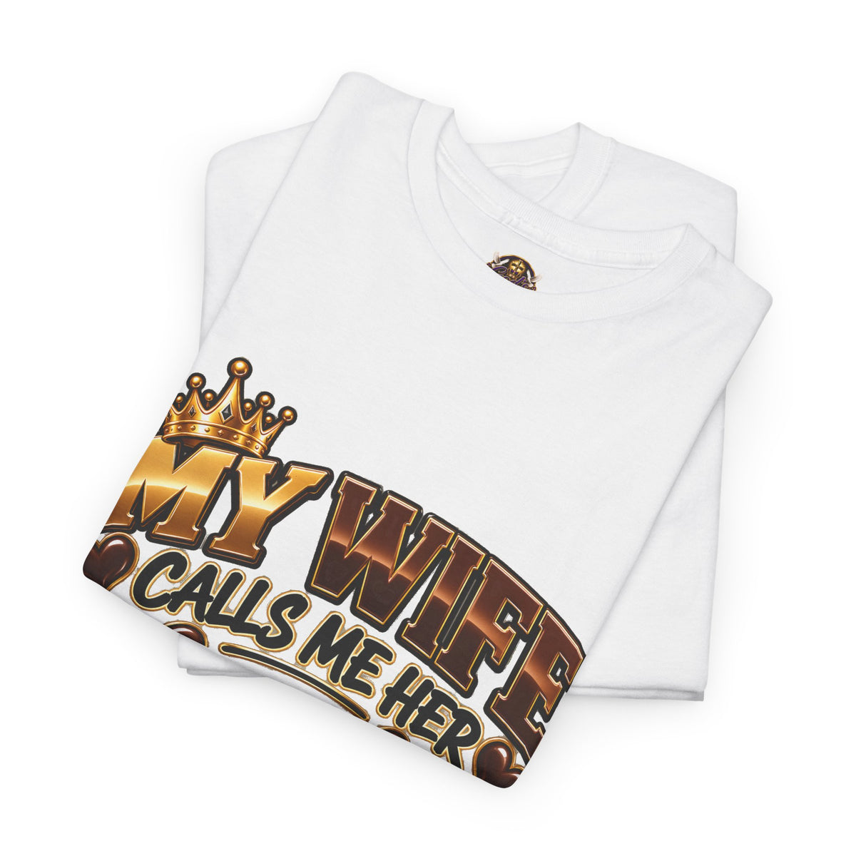 T-Shirt — "My Wife Calls Me Her Chocolate Drop" Novelty Couples Tee