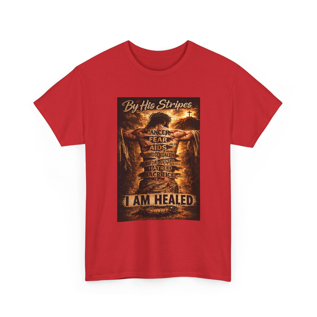 Christian Faith T-Shirt – 'By the Stripes I Am Healed' Inspirational Tee